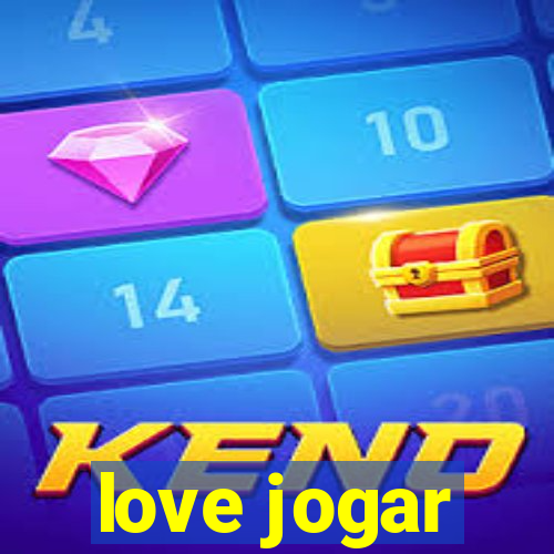 love jogar